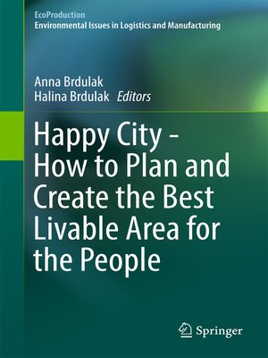 cover image of Happy City--How to Plan and Create the Best Livable Area for the People